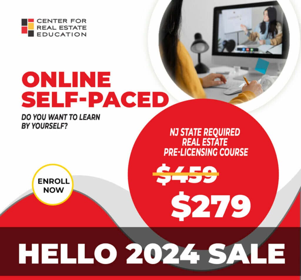 Online self-paced NJ real estate pre-licensing course sale, $279, Center for Real Estate Education, enroll now.