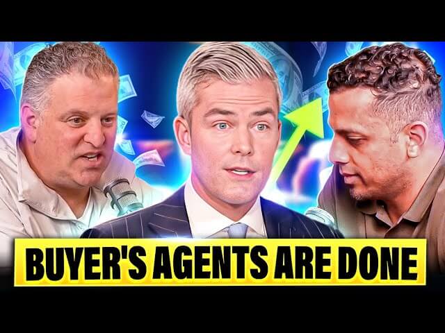 Real estate discussion with three men, microphones, and floating money; text: "Buyer's Agents Are Done."