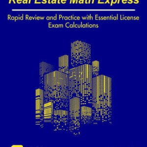Real Estate Math Express 3rd Edition Book Cover, Rapid Review, Essential License Exam Calculations, Stephen and Ryan Mettling.